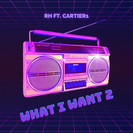 What I Want 2 ft. Cartier1 | Boomplay Music