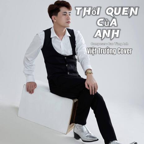 THÓI QUEN CỦA ANH | Boomplay Music