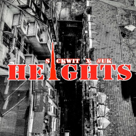 Heights ft. Sickwit