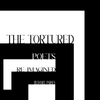 The Tortured Poets Re-imagined