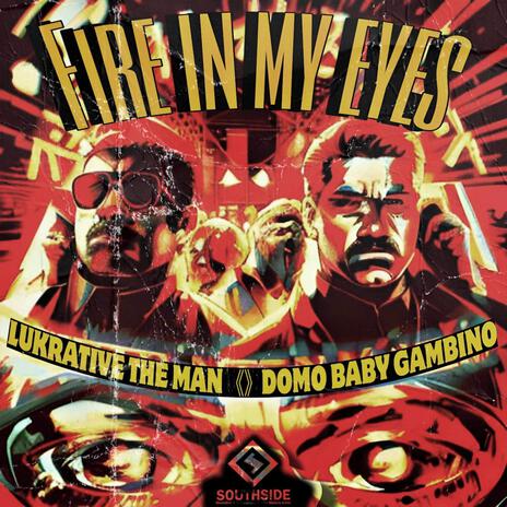 Fire in My Eyes ft. Lukrative The Man | Boomplay Music