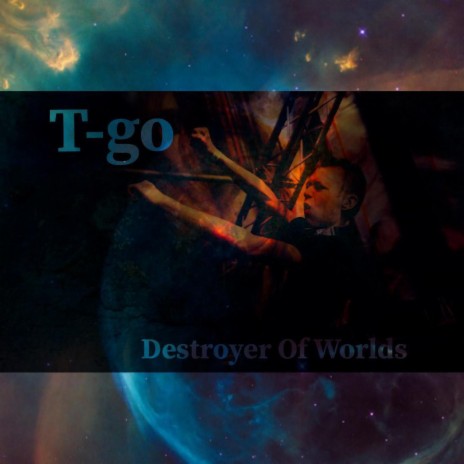 Destroyer Of Worlds | Boomplay Music