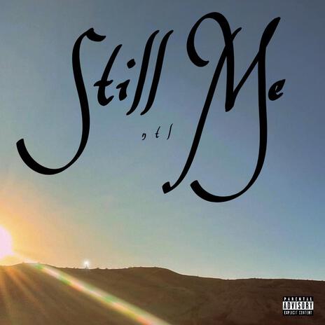 Still Me | Boomplay Music