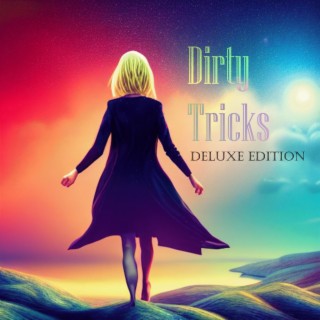 Dirty Tricks (Deluxe Edition)