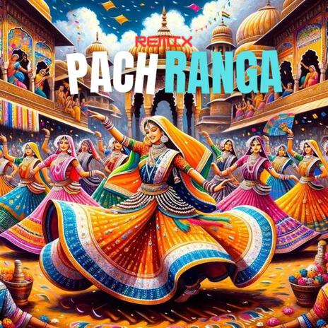 PachRanga Rajasthani (Remix) ft. Prod.Anky | Boomplay Music