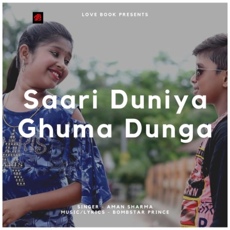 Saari Duniya Ghuma Dunga | Boomplay Music