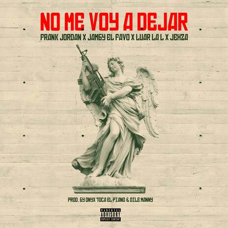 No Me Voy A Dejar ft. Luar La L, Jehza, Jamby El Favo & Onyx Toca El Piano | Boomplay Music