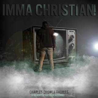 Imma Christian lyrics | Boomplay Music