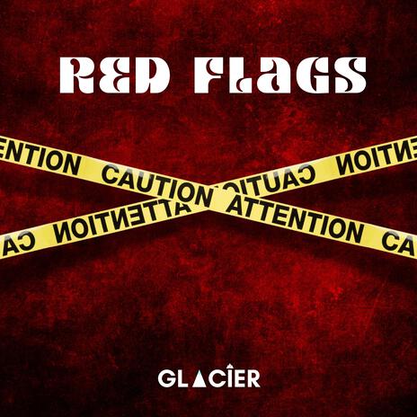 Red Flags | Boomplay Music