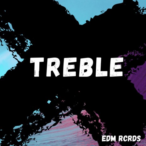 Treble | Boomplay Music