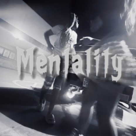 Mentality | Boomplay Music