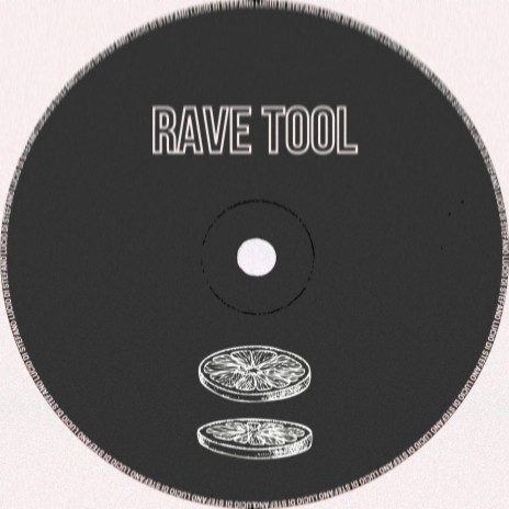 RAVE TOOL | Boomplay Music