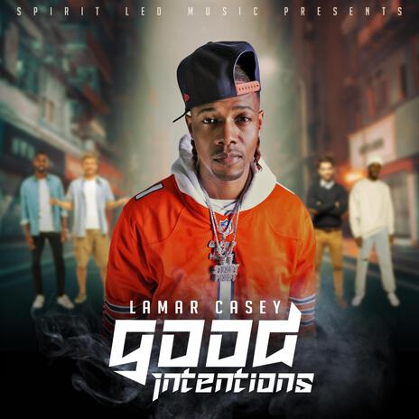 Good Intentions | Boomplay Music