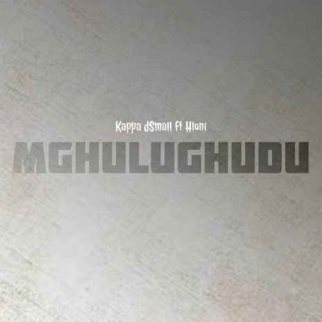 Mghulughudu ft. Hloni | Boomplay Music