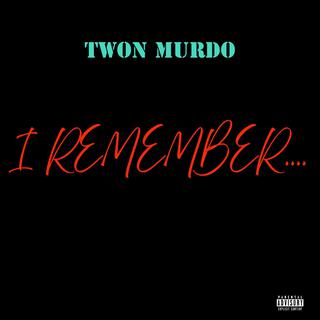 I Remember....(Hip Hop) lyrics | Boomplay Music