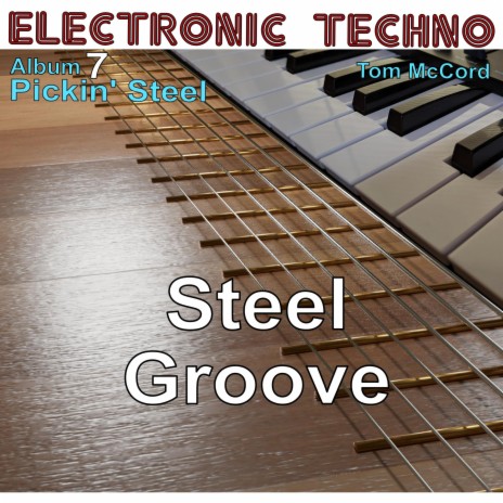 Steel Groove | Boomplay Music