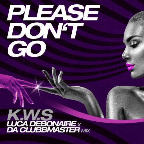 Please Don't Go (Luca Debonaire x Da Clubbmaster Summer Mix) ft. Luca Debonaire & Da Clubbmaster