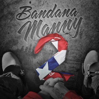 Bandana Manny 2 (Radio Edit)