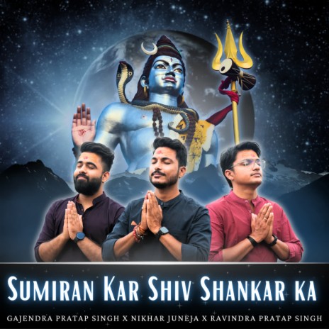 Sumiran Kar Shiv Shankar Ka ft. Nikhar Juneja & Ravindra Pratap Singh | Boomplay Music