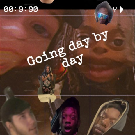 Going day by day ft. Offdadizzome