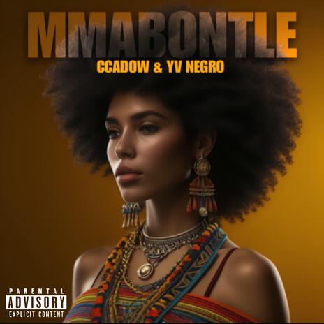 MMABONTLE (feat. Yv Negro) | Boomplay Music