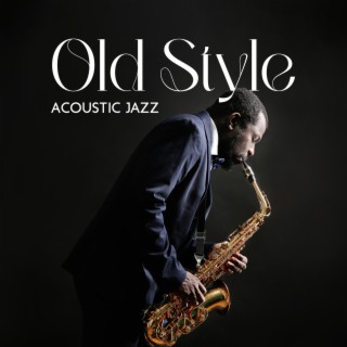 Old Style Acoustic Jazz – 50s Folk Influences
