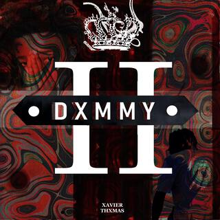 DXMMY II lyrics | Boomplay Music