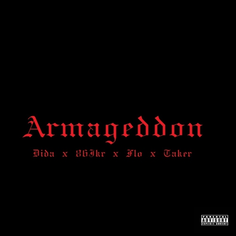 ARMAGEDDON ft. 86Jkr, Flo & Taker