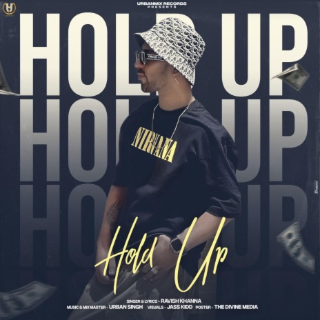 Hold Up ft. Urban Singh | Boomplay Music