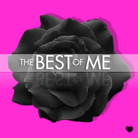 The Best Of Me (Show Version) | Boomplay Music