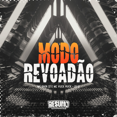 Modo Revoadão ft. MC Rafa 22 & MC VUK VUK | Boomplay Music