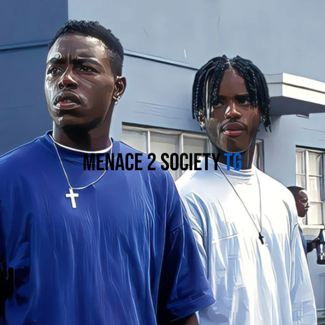 Menace 2 Society | Boomplay Music