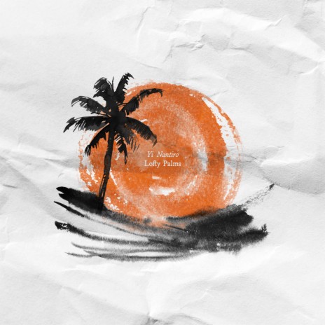 Lofty Palms | Boomplay Music