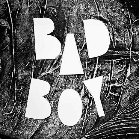 Bad Boy | Boomplay Music