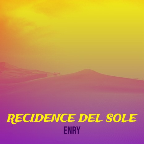 Recidence del sole | Boomplay Music