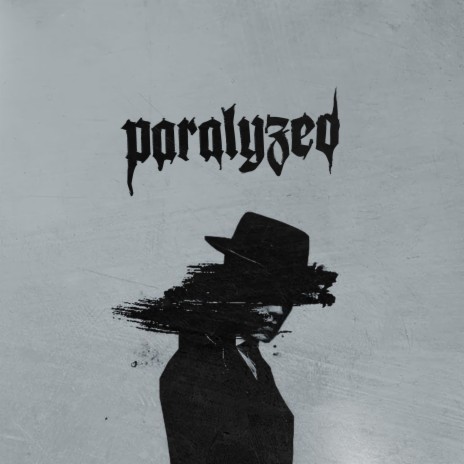 Paralyzed ft. Grant Dawson | Boomplay Music