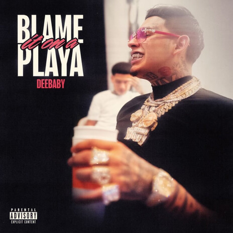 Blame It On a Playa | Boomplay Music