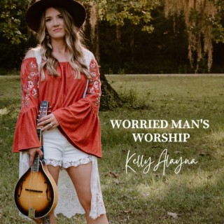 Worried Man's Worship lyrics | Boomplay Music