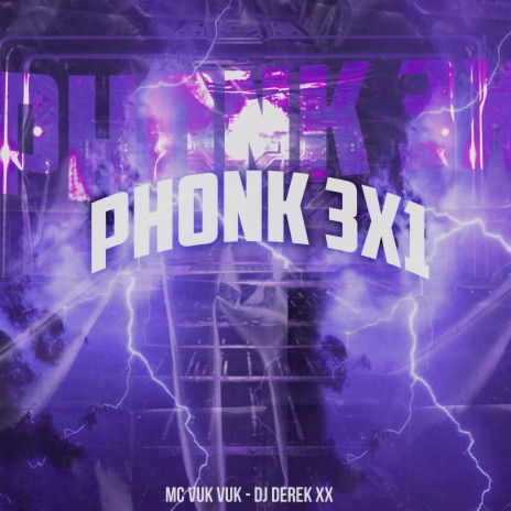 Phonk 3X1 ft. DJ Derek XX | Boomplay Music