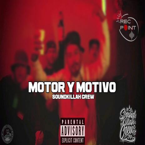 MOTOR Y MOTIVO | Boomplay Music