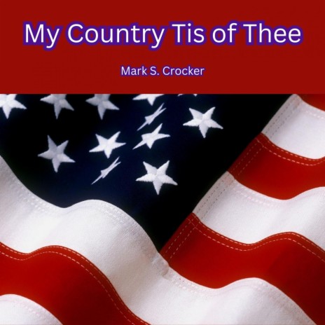 My Country Tis of Thee | Boomplay Music