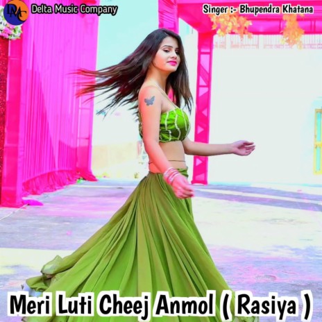 Meri Luti Cheej Anmol (Rasiya) | Boomplay Music