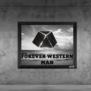 Forever Western Man