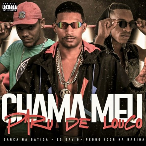 Chama Meu Piru de Louco (feat. EO DAVID) | Boomplay Music