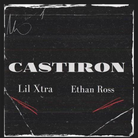 Castiron ft. Ethan Ross | Boomplay Music