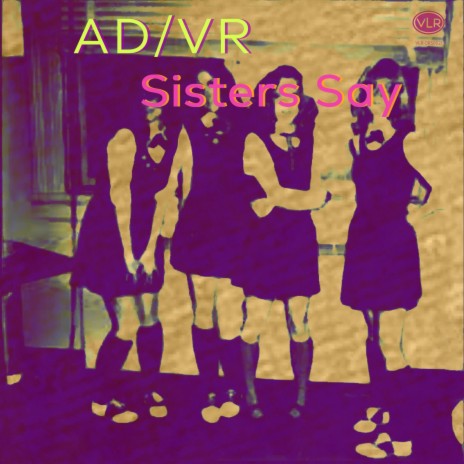 Sisters Say | Boomplay Music