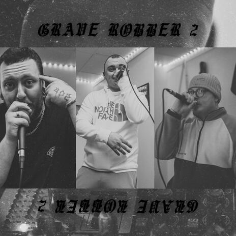 GRAVE ROBBER 2 ft. wuzi & Little Man Official | Boomplay Music