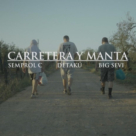 Carretera y Manta ft. DETAKÚ & BIG SEVI | Boomplay Music
