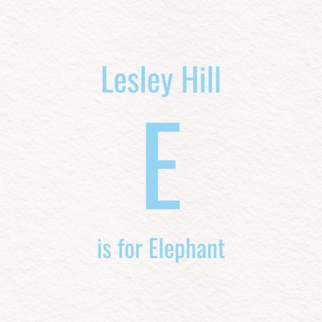 E Is for Elephant | Boomplay Music