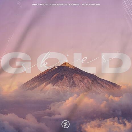 Gold Skies ft. Golden Wizards & Nito-Onna | Boomplay Music